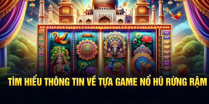 Nổ Hũ Rừng Rậm – Săn Kho Báu Ngay Giữa Lòng Thiên Nhiên Kỳ Bí